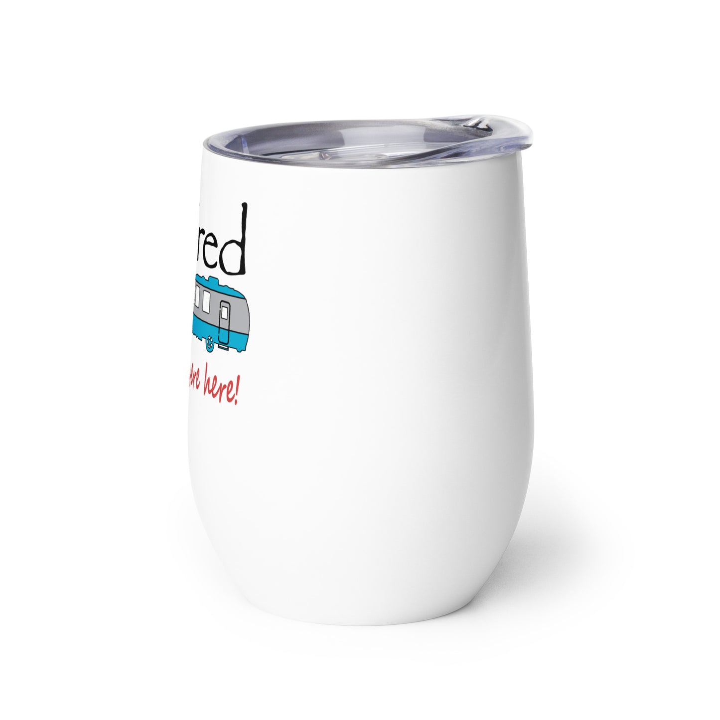 Wine tumbler Travel Trailer